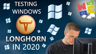 TESTING WINDOWS LONGHORN IN 2020