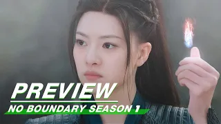 Preview: No Boundary Season 1 EP06 | 玉昭令 第一季 | iQiyi