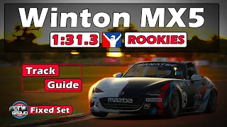 iRacing Global MX5 Cup Rookies - Winton Motor Raceway Track Guide - 1:31.3 - 2024 Season 2