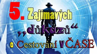 5 zajímavých  ,,důkazů“ o cestování v čase