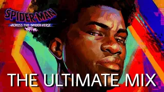 SPIDER-MAN: Across The Spider-Verse | THE ULTIMATE MIX
