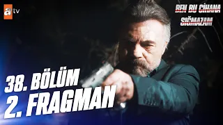 Ben Bu Cihana Sığmazam 38. Bölüm 2.Fragmanı | "Çakalların uluması, aslanlar kükreyene kadardır"