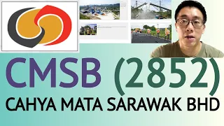 浅谈CAHYA MATA SARAWAK BHD, CMSB, 2852 - James的股票投资James Share Investing