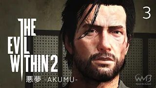 The Evil Within 2 - Chapter 5 – Chapter 7 | Guardian & Obscura Boss | Business District (悪夢 -AKUMU-)