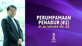 Pdt. Billy Kristanto - Perumpamaan Penabur (1) - GRII