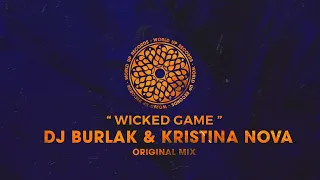 Dj Burlak, Kristina Nova - Wicked Game (Original Mix)