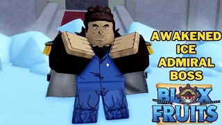 Where To Find Awakened Ice Admiral Boss in Blox Fruits | Second Sea