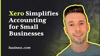 Xero Simplifies Accounting for Small Businesses