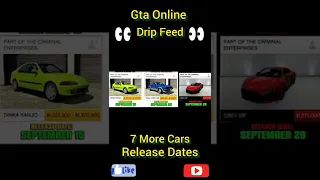 Gta Online Drip Feed 7 More New Cars Release Date! #gta #gtaonline #gtaupdate #gtadlc