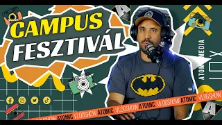 Így készül a Campus fesztivál AfterMovie!!! Atomic VlogShow 2. évad 1. rész