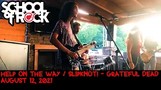 [6] Help on the Way / Slipknot! - Grateful Dead (8/12/21)