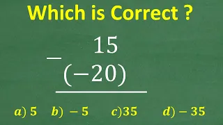15 minus a (negative 20) = ? MANY will get this BASIC Math Money Problem WRONG!
