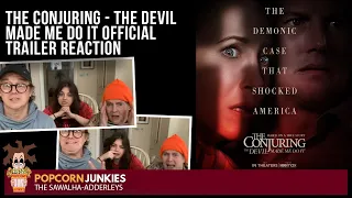 THE CONJURING - THE DEVIL MADE ME DO IT (Official Trailer) The Popcorn Junkies REACTION