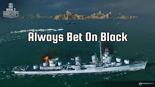 World of Warships - Always Bet on Black