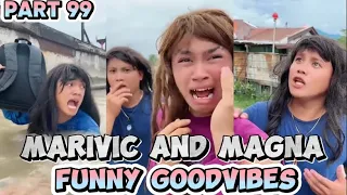 PART 99 | MARIVIC AND MAGNA TIKTOK COMPILATION FUNNY GOODVIBES 😂😂