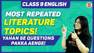 CBSE Class 10 English - Most REPEATED LITERATURE TOPICS🔥in 10th Board Exam | CBSE Exam 2023-24