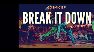 Cosmic EFI - Breakin It Down