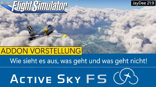 Active Sky FS - Wie sieht es aus, was geht und was geht nicht ★ MSFS 2020