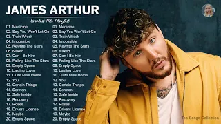 JamesArthur Greatest Hits Full Album - Best Songs Of JamesArthur Playlist 2021