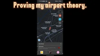 Proving my airport theory.