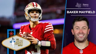 Baker Mayfield’s Advice for 49ers QB Brock Purdy | The Rich Eisen Show