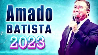 AMADO BATISTA ETERNA SÓ MÚSICA BOA SERTANEJO RAIZ SÓ SUCESSO TOP E MAIS DO SERTÃO 2023