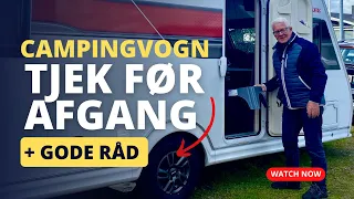 Tjek af campingvogn før afgang⚠️ + gode råd