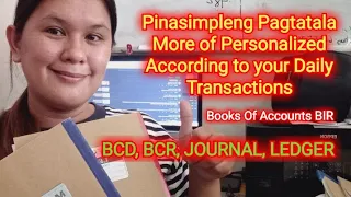 Pinasimpleng Pagtatala ng Books of Accounts ng BIR | BCD,BCR,JOURNAL,LEDGER