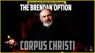 CORPUS CHRISTI | THE BRENDAN OPTION 169