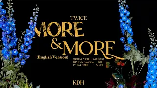 TWICE (트와이스) - MORE & MORE (English Version) | Hidden vocals | KDH