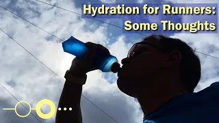 Hydration for runners: Some Thoughts