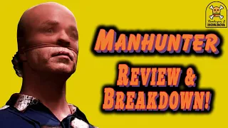 Manhunter (1986) Review & Breakdown!