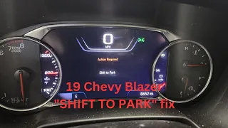 "Shift to park" fix on a 19 Chevy Blazer