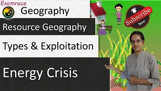 World Resources & Energy Crisis: Fundamentals of Geography