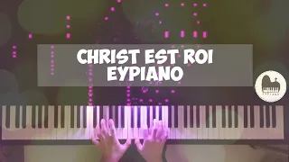 Christ est Roi - Piano cover by EYPiano
