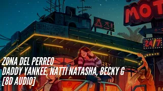 Daddy Yankee x Natti Natasha x Becky G - Zona Del Perreo [8D Audio] 360°