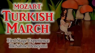 Turkish March / Türk Marşı - Mozart (İlk sahne deneyimim)