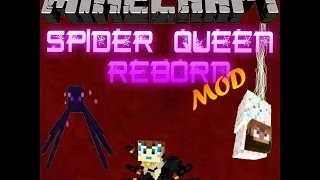 Mod Showcase: Spider Queen Reborn!