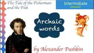 "The fairy tale of the Fisherman and the fish" by Pushkin / short listening practice