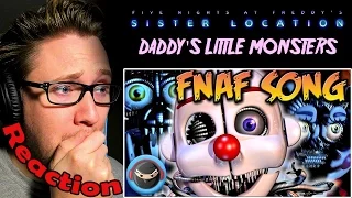 "Daddy's Little Monsters" FNAF Sister Location Song , TryHardNinja feat Jordan Lacore REACTION!