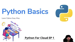Python Basics - Learn Python Easy Way in 1 Hour | Python For Cloud EP1