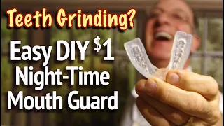 $1 Fast DIY Grinding Teeth Night Guard  - Custom Bruxism Night Guard for Clenching