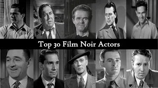 Noir By the Numbers: Top 30 Film Noir Actors