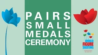 Pairs Free Skating Small Medals Ceremony - Helsinki 2017