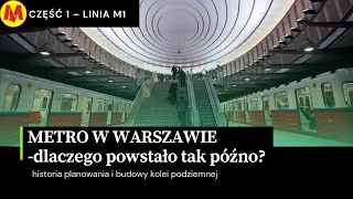 odc. 61 | METRO WARSZAWA - I LINIA | - dlaczego powstało dopiero w latach 90-tych?