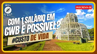 Dá Pra Viver Com Salário Mínimo Em Curitiba? Veja Agora!