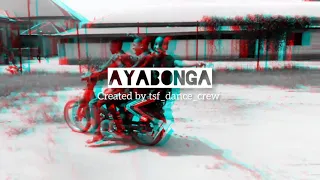 AYABONGA DANCE VIDEO (TSF_DANCE_CREW)