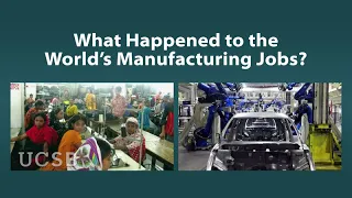 What Happened to the World's Manufacturing Jobs?