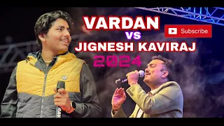 VARDAN vs JIGNESH KAVIRAJ || 2024 @raghav_digital_films #youtubecreator #jigneshkaviraj #gujarati