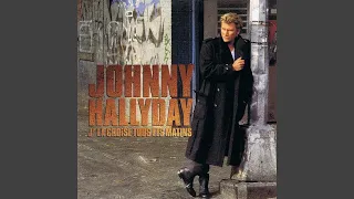 Johnny Hallyday - J'La Croise Tous Les Matins (Version Single) [Audio HQ]